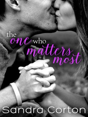 cover image of The One Who Matter Most